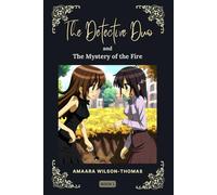 The Detective Duo and the Mystery of the Fire