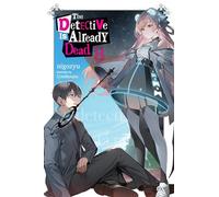 The Detective Is Already Dead, Vol. 8: Volume 8 (DETECTIVE IS ALREADY DEAD NOVEL SC)