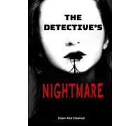 The Detective’s Nightmare: 100 True Stories of Baffling Criminal Mysteries (Crime & Mystery)