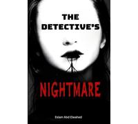 The Detective’s Nightmare: 100 True Stories of Baffling Criminal Mysteries (Crime & Mystery)