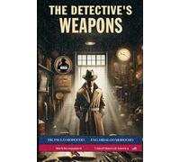 The Detective’s Secrets - Book 2: The Detective’s Weapons