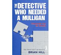 The Detective Who Needed a Mulligan: Diamonds Can Be Deadly (Tom Colt Mysteries)