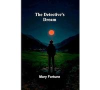 The Detective's Dream