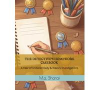 THE DETECTIVE'S HOMEWORK CASEBOOK (black and white): A Year of Undated Daily & Weekly Investigations