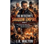 The Detective's Shadow Empire: Book 2