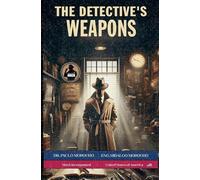 The Detective's Weapons: 2 (The Detective's Secrets)