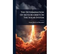 The Determination Of Meteor-orbits In The Solar System