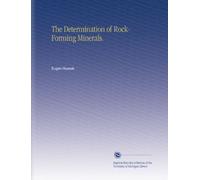 The Determination of Rock-Forming Minerals.