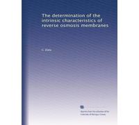 The determination of the intrinsic characteristics of reverse osmosis membranes