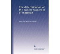 The determination of the optical properties of materials
