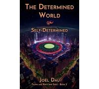 The Determined World: Self-Determined