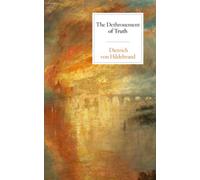 The Dethronement of Truth