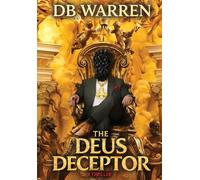 The Deus Deceptor: A Thriller: A Shroud of Turin / Vatican DNA Conspiracy Thriller
