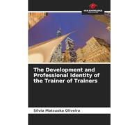 The Development and Professional Identity of the Trainer of Trainers