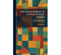 The Development of a State School System: New Hampshire