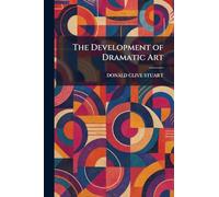 The Development of Dramatic Art