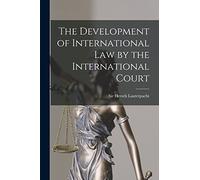 The Development of International Law by the International Court
