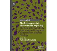The Development of Non-Financial Reporting: The Role of Sustainability Reporting and Integrated Reporting in Corporate Strategy