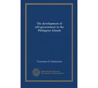 The development of self-government in the Philippine Islands