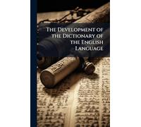 The Development of the Dictionary of the English Language