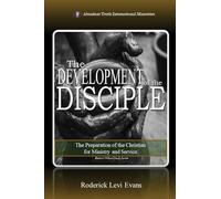 The Development of the Disciple: The Preparation of the Christian for Ministry and Service: 1 (The Potter's Wheel Study)