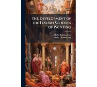 The Development of the Italian Schools of Painting