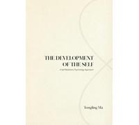THE DEVELOPMENT OF THE SELF: A Self Relations Psychology Approach