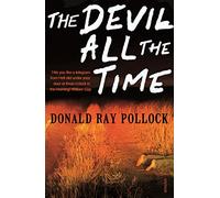 The Devil All the Time: a novel
