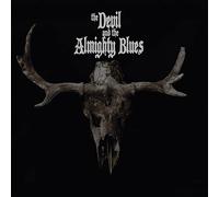The Devil And The Almighty Blues - The Devil And The Almighty Blues - The Devil And The Almighty Blues