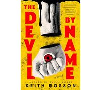 The Devil by Name: A Novel: 2 (Fever House Duology)