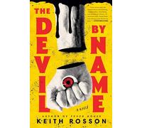 The Devil by Name: A Novel (Fever House Duology, 2)