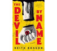 The Devil By Name: Part Two of the Fever House Duology