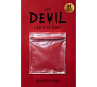 The Devil: Diary of an Addict - Part Two