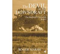 The Devil in Downdraft: 3 (The Shepherd's Overwatch)