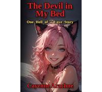 The Devil in My Bed: One Hell of a Love Story