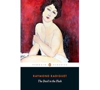 The Devil in the Flesh (Penguin Classics)