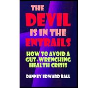 The Devil Is In The Entrails