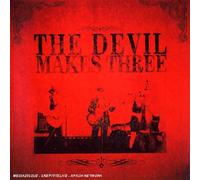 The Devil Makes Three - The Devil Makes Three