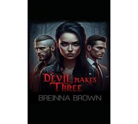 The Devil Makes Three (The Devils Playground)