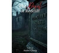 The Devil Of Redcliff: A Mystery Thriller for Fans of Psychological Suspense and Dark Asylum Secrets (An Andre Chang Novel)