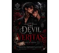 The Devil of Veritas: A Dark MM College Mafia Romance with Enemies to Lovers, Obsession & Secret Society (Kings of Veritas - Book 1)