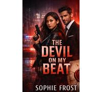 The Devil on My Beat: A Demons & Detectives Romantic Suspense Series: 1 (Badges & Brimstone: A Demons & Detectives Romantic Suspense Series)