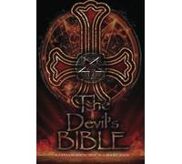 The Devil`s Bible: The Great Treasure Chest of the Great God: Volume 1