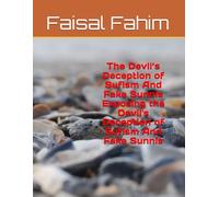 The Devil’s Deception of Sufism And Fake Sunnis Exposing the Devil's Deception of Sufism And Fake Sunnis