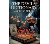 The devil s dictionary - by ambrose bierce