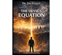 The Devil’s Equation (The God Limit)