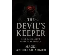 The Devil’s Keeper: A Dark Obsessive Romantic Thriller