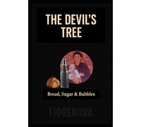 The Devil’s Tree - Bread, Sugar & Bubbles: The Roots of the Fractal Garden (Fantasy Romance - The Fractal Garden)