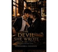 The Devil She Wrote: A Lancaster Prep Novel