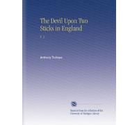 The Devil Upon Two Sticks in England: V. 3